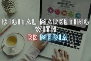 Digital Marketing With Rk Media 1