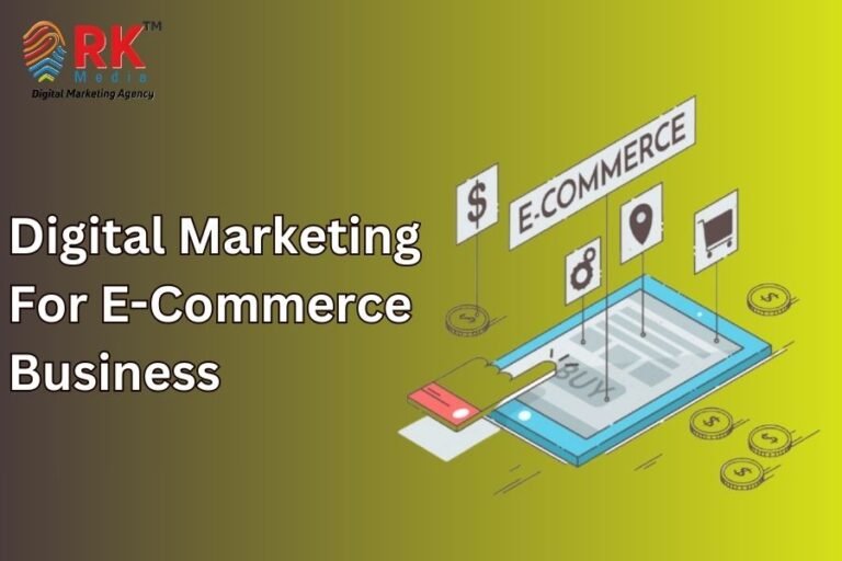 Digital Marketing For E-Commerce Business