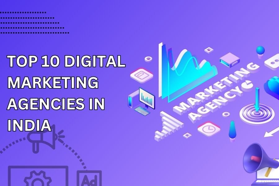 Top 10 Digital Marketing Agencies In India